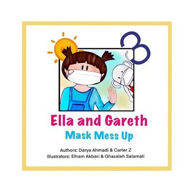 Ella and Gareth: Mask Mess Up