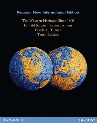 Western Heritage, The: Pearson New International Edition