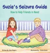 Suzie's Seizure Guide: How to Help Friends in Need
