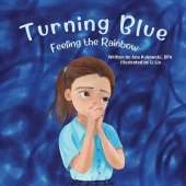 Turning Blue: Feeling the Rainbow