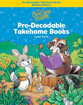 Open Court Reading, Pre-Decodable Takehome Blackline Masters, Grade PreK
