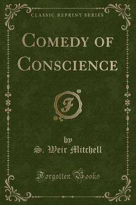 Comedy of Conscience (Classic Reprint)