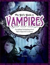 Vampires: Everything Enchanting about These Immortal Creatures