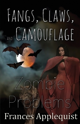 Fangs, Claws, and Camouflage: Zombie Problems