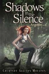 Shadows in the Silence