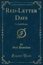 Red-Letter Days: In Applethorpe (Classic Reprint)
