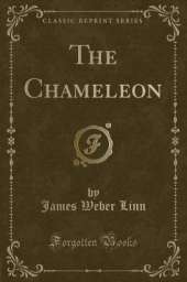 The Chameleon (Classic Reprint)