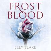 Frostblood: The Frostblood Saga Book One