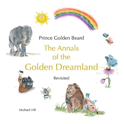 Prince Golden Beard: The Annals of the Golden Dreamland Revisited.