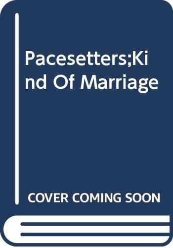 Pacesetters;Kind Of Marriage