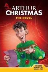 Arthur Christmas the Novel