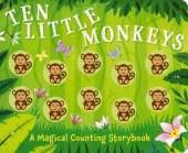 Ten Little Monkeys: A Counting Storybook