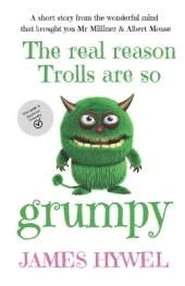 The real reason Trolls are so grumpy: A short story from the wonderful mind of James Hywel