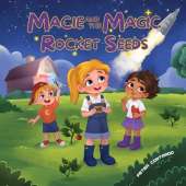 Macie and the Magic Rocket Seeds