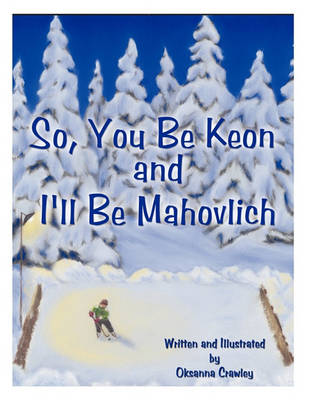 So, You Be Keon and I'll Be Mahovlich