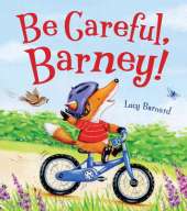 Be Careful, Barney
