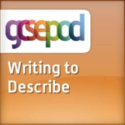 Writing: Writing to Describe