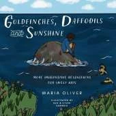 Goldfinches, Daffodils and Sunshine: More Imaginative Relaxations for Lively Kids