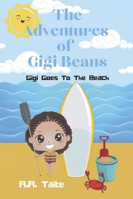 The Adventures Of Gigi Beans: Gigi Goes To The Beach