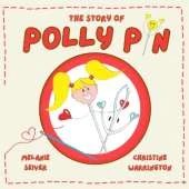 The Story of Polly Pin: Second Edition