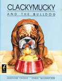 Clackymucky and the Bulldog