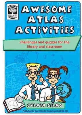 Awesome Atlas Activities: Challenges and Quizzes for the Library and Classroom