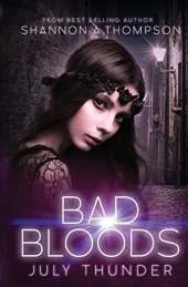 Bad Bloods: July Thunder