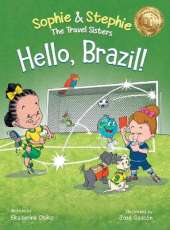 Hello, Brazil!: A Children's Picture Book, Colorful Journey Through Carnival, Soccer, and the Amazon Rainforest, for Kids Ages 4-8