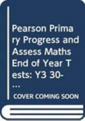 Pearson Primary Progress and Assess Maths End of Year Tests: Y3 30-pack
