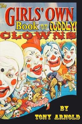 The Girls' Own Book of Cuddly Clowns