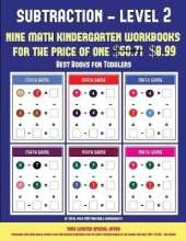 Best Books for Toddlers (Kindergarten Subtraction/Taking Away Level 2): 30 Full Color Preschool/Kindergarten Subtraction Worksheets (Includes 8 Printable Kindergarten PDF Books Worth $60.71)