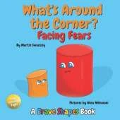 What's Around the Corner?: Facing Fears