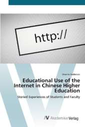 Educational Use of the Internet in Chinese Higher Education