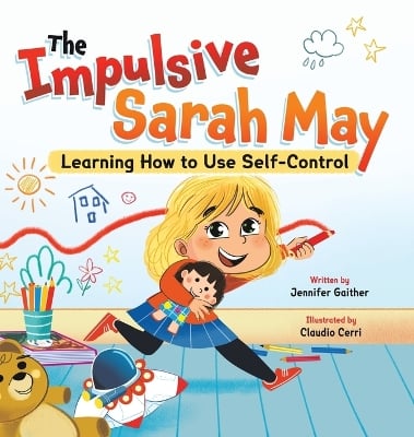 The Impulsive Sarah May: Learning How to Use Self-Control