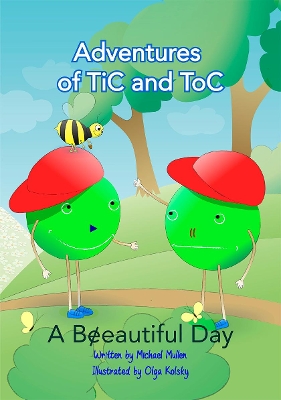 The Adventures of TiC and ToC: A Beeautiful Day