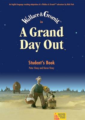 A Grand Day Out (TM): Student Book