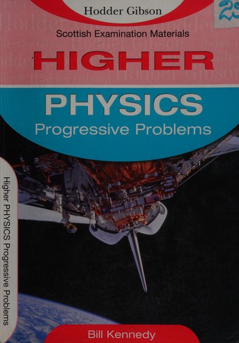 Progressive Problems Higher Grade Physics