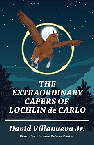 The Extraordinary Capers of Lochlin de Carlo