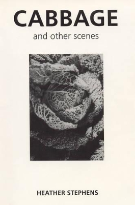 Cabbage: And Other Scenes