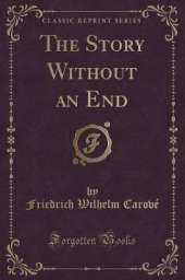 The Story Without an End (Classic Reprint)