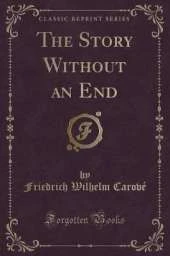 The Story Without an End (Classic Reprint)