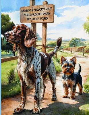 PENNY AND WOODY VISIT A WILDLIFE PARK: A fun adventure at the wildlife park