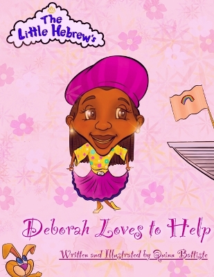 The Little Hebrews: Deborah Loves to Help
