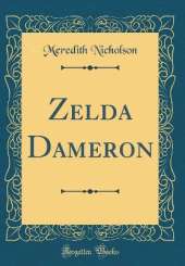 Zelda Dameron (Classic Reprint)