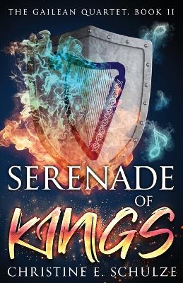 Serenade of Kings: The Gailean Quartet, Book II