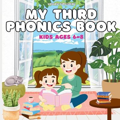 My Third Phonics Book: Kids ages 6-8: Phase 5