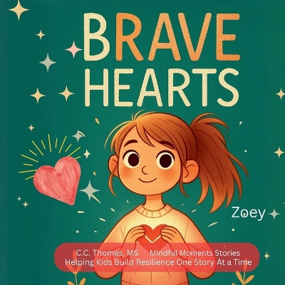 Brave Hearts: "A Middle School SEL Story About Courage and Confidence"