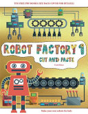 Craft Ideas (Cut and Paste - Robot Factory Volume 1): This book comes with collection of downloadable PDF books that will help your child make an excellent start to his/her education. Books are designed to improve hand-eye coordination, develop fine and g