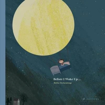 Before I Wake Up . . .