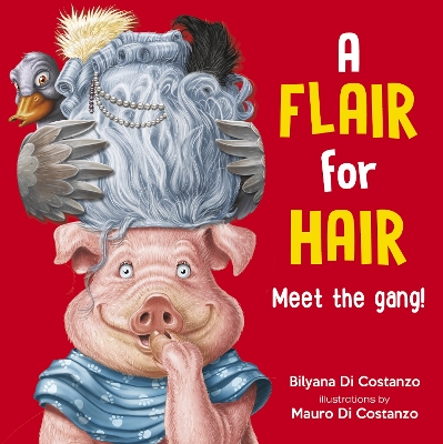 A Flair for Hair: Meet the Gang: Board book
